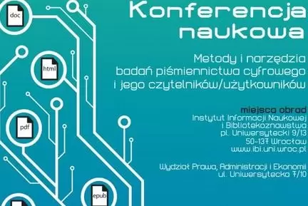 Piśmiennictwo cyfrowe – konferencja na Uniwersytecie Wrocławskim 