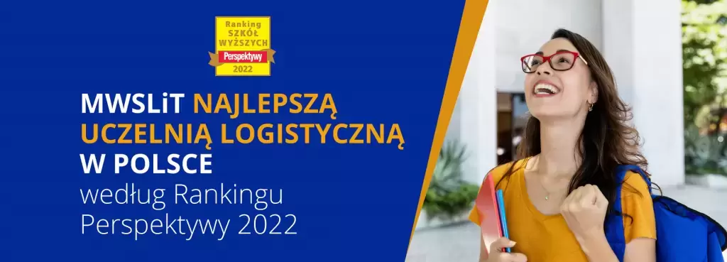 MSWLiT Najlepszą Specjalistyczną Uczelnią Logistyczną w Polsce według Rankingu Perspektywy 2022 